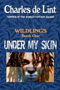 Under My Skin: Wildlings 1