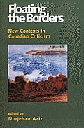 Floating the Borders: New Contexts in Canadian Literature