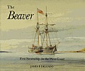 Beaver First Steamship On The West Coast