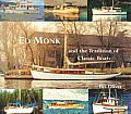 Ed Monk & The Tradition Of Classic Boats