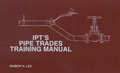 IPTs Pipe Trades Training Manual