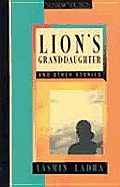 Lions Granddaughter & Other Stories