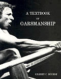 Textbook Of Oarsmanship A Classic Of Rowing Technical Literature