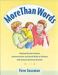 More Than Words Helping Parents Promote Communication & Social Skills In Children With Autism Spectrum Disorder