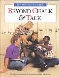 Beyond Chalk & Talk