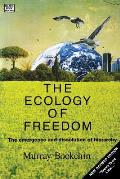 Ecology Of Freedom The Emergence & Disso