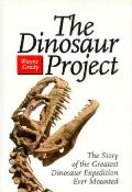 Dinosaur Project The Story Of The Grea