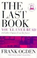 Last Book Youll Ever Read: And Other Lessons from the Future