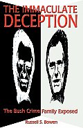 Immaculate Deception The Bush Crime Family Exposed
