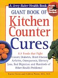 Giant Book of Kitchen Counter Cures 117 Foods That Fight Cancer Diabetes Heart Disease Arthritis Osteoporosis Memory Loss Bad Digestion & Hun