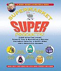 Jerry Bakers Supermarket Super Products 2568 Super Solutions Terrific Tips & Remarkable Recipes for Great Health a Happy Home & a Beautiful G