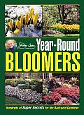 Jerry Bakers Year Round Bloomers Hundreds of Super Secrets for the Backyard Gardener
