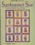 Sunbonnet Sue Visits Quilt In A Day