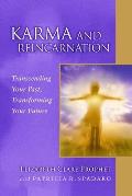 Karma & Reincarnation Transcending Your Past Transforming y