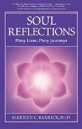 Soul Reflections: Many Lives, Many Journeys