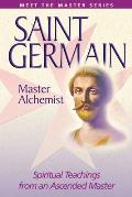 Saint Germain Master Alchemist Spiritual Teachings from an Ascended Master