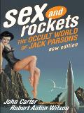 Sex & Rockets The Occult World of Jack Parsons
