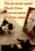 Portraits Speak Chuck Close In Conversat