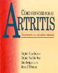 Como Convivir Con Su Artritis Una Gula P