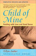 Child of Mine Feeding with Love & Good Sense