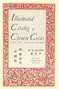 Illustrated Catalog of Chinese Coins, Vol. 1