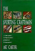 Sporting Craftsmen A Complete Guide