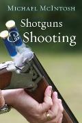 Shotguns & Shooting A Celebration Of