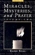Miracles Mysteries & Prayer Volume 2