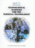 Technological Sciences for the Surgical Technologist