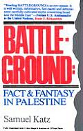 Battleground Fact & Fantasy In Palestine