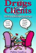 Drugs & Clients What Every Psychotherapi