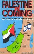 Palestine Is Coming The Revival Of Anc