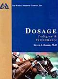 Dosage Pedigree & Performance