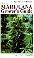 Marijuana Growers Guide New Color Edition