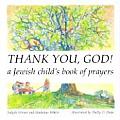 Thank You God A Jewish Childs Book Of Pr