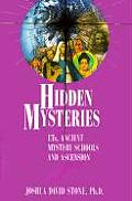 Hidden Mysteries ETs Ancient Mystery Schools & Ascension