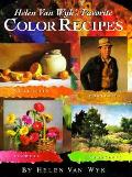 Helen Van Wyks Favorite Color Recipes