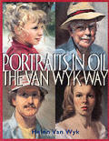 Portraits In Oil The Van Wyk Way