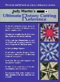 Judy Martins Ultimate Rotary Cutting Reference
