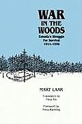 War in the Woods Estonias Struggle for Survival 1944 1956