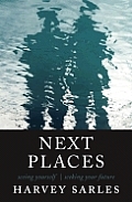 Next Places Seeing Yourself Seeking Your Future