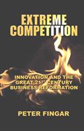 Extreme Competition Innovation & The Gre