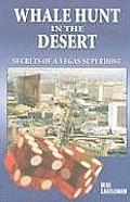 Whale Hunt in the Desert Secrets of a Vegas Superhost