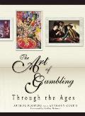 The Art of Gambling: Through the Ages