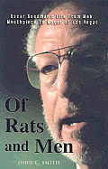 Of Rats & Men Oscar Goodmans Life from Mob Mouthpiece to Mayor of Las Vegas