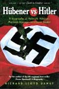 Hubener vs Hitler A Biography of Helmuth Hubener Mormon Teenage Resistance Leader