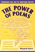 Power of Poems Teaching the Joy of Writing Poetry
