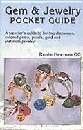 Gem & Jewelry Pocket Guide A Travelers Guide to Buying Diamonds Colored Gems Pearls Gold & Platinum Jewelry