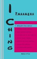 I Ching: Passages. 1. masculine (he) edition