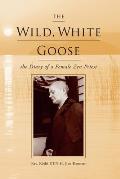 The Wild, White Goose